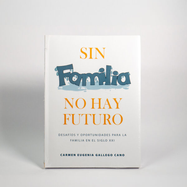 Sin familia no hay futuro