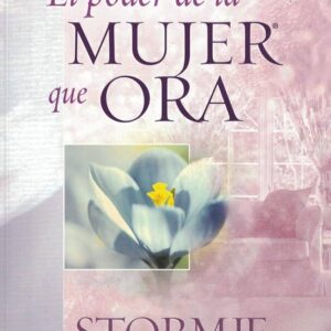 El poder de la mujer que ora